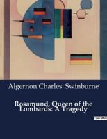 Rosamund, Queen of the Lombards