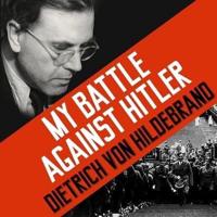 My Battle Against Hitler Lib/E