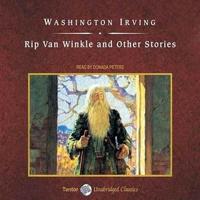 Rip Van Winkle and Other Stories, With eBook Lib/E