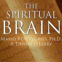 The Spiritual Brain Lib/E