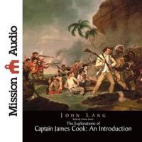 Explorations of Captain James Cook: An Introduction Lib/E