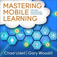 Mastering Mobile Learning Lib/E