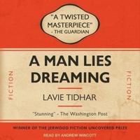 A Man Lies Dreaming Lib/E