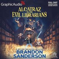 Alcatraz Versus the Evil Librarians [Dramatized Adaptation]