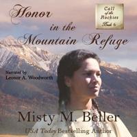 Honor in the Mountain Refuge Lib/E