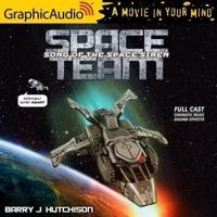 Space Team 4: Song of the Space Siren [Dramatized Adaptation]