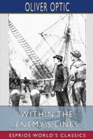 Within the Enemy's Lines (Esprios Classics)