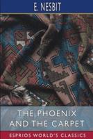 The Phoenix and the Carpet (Esprios Classics)