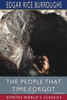 The People That Time Forgot (Esprios Classics)