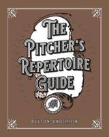 The Pitcher's Repertoire Guide