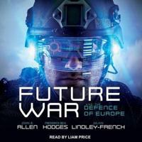 Future War and the Defence of Europe