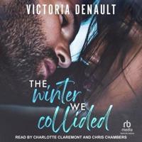 The Winter We Collided