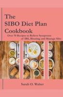 The Healthy SIBO Diet Plan Cookbook