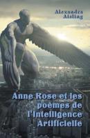 Anne Rose Et Les Poèmes De l'Intelligence Artificielle
