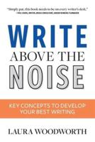 Write Above the Noise