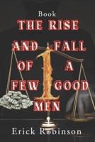 The Rise And Fall Of A Few Good Men