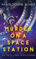 Murder on a Space Station