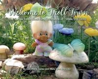 Welcome to Troll Town