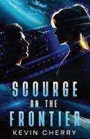 Scourge on the Frontier