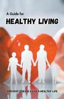 A Guide for Healthy Living
