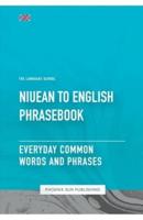 Niuean To English Phrasebook - Everyday Common Words And Phrases