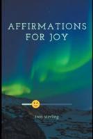 Affirmations For Joy
