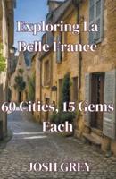 "Exploring La Belle France