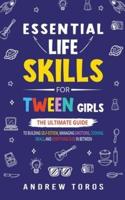 Essential Life Skills For Tween Girls