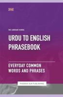Urdu To English Phrasebook - Everyday Common Words And Phrases