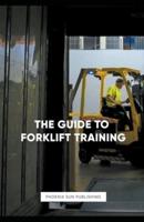 The Guide To Forklift Training
