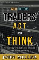 What Effective Traders Act and Think