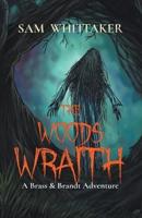 The Woods Wraith