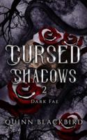 Cursed Shadows 2 (The Dark Fae)