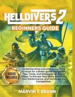Helldivers Beginner's Game Guide