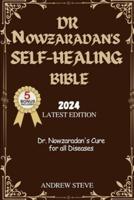 Dr. Nowzaradan's Self-Healing Bible