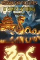 Legends and Creatures of Chinese Mythology