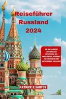 Reiseführer Russland 2024