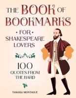 The Book of Bookmarks for Shakespeare Lovers