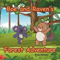 Boe and Raven's Forest Adventure