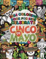 2024 Coloring Book For Kids Celebrate Cinco De Mayo