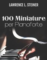 100 Miniature Per Pianoforte