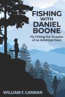 Fishing With Daniel Boone