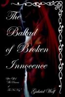 The Ballad Of Broken Innocence