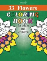 33 Flowers Coloring Book for Adults and Children