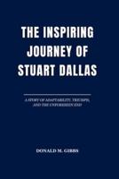The Inspiring Journey of Stuart Dallas