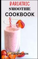 Bariatric Smoothie Cookbook