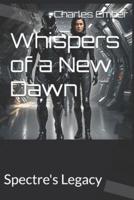 Whispers of a New Dawn