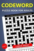 Large Print Codeword Puzzle Book for Adults - Full Page Puzzles With Solutions
