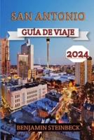 San Antonio Guía De Viaje 2024