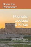 Prohets, Judges & Kings
